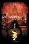 Stefani Bender, Stefanie Bender, Andreas Bienek, Tanja Brink, Anna Eichenbach, Sabine Frambach... - Jahrmarkt der Mysterien