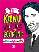 Marisa Polansky - If Keanu were your Boyfriend