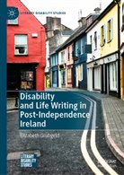 Elizabeth Grubgeld - Disability and Life Writing in Post-Independence Ireland