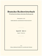 Heidelberge Akademie der Wissenschaften, Heidelberger Akademie der Wissenschaften, Deutsch, Heidelberger Akademie der Wissenschaften - Deutsches Rechtswörterbuch: Deutsches Rechtswörterbuch; .