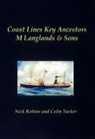 Nick Robins, Colin Tucker - Coast Lines Key Ancestors: M Langlands and Sons
