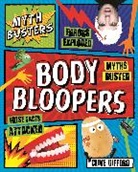 Clive Gifford - Myth Busters: Body Bloopers