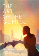 Sinead Gleeson, Sinead Gleeson, Sinéad Gleeson - The Art of the Glimpse