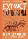 Ben Garrod, Garrod Ben, Gabriel Ugueto - Extinct ~ Hallucigenia