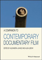 a Juhasz, Alexandra Juhasz, Alexandra (Pitzer College Juhasz, Alexandra Lebow Juhasz, Alisa Lebow, Alexandra Juhasz... - Companion to Contemporary Documentary Film