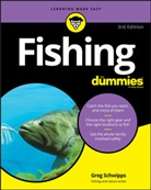 Pete Kaminsky, Peter Kaminsky, Peter Schwipps Kaminsky, Gl Schwipps, Gre Schwipps, Greg Schwipps... - Fishing for Dummies