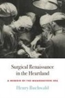 Henry Buchwald - Surgical Renaissance in the Heartland