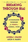 Alton B Harris, Alton B. Harris, Harris Alton B., Andrea S Kramer, Andrea S. Kramer, Kramer Andrea S. - Breaking Through Bias