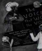 Elisa Boxer, Vivien Mildenberger - The Voice That Won the Vote: How One Woman's Words Made History