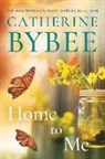Catherine Bybee - Home to Me