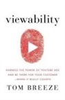 Tom Breeze - Viewability: Harness the Power of YouTube Ads and Be There for Your Customer -- When It Really Counts
