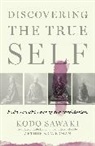 Arther Braverman, Kodo Sawaki, Kodo Braverman Sawaki - Discovering the True Self