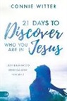 Connie Witter - 21 Days to Discover Who You Are in Jesus
