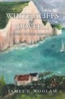 James E. Woolam - White Cliffs of Dover