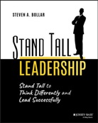 Steve Bollar, Steven A Bollar, Steven A. Bollar - Stand Tall Leadership