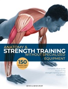 Dr. Guillermo Seijas, Guillermo Seijas - Anatomy & Strength Training Without Specialized Equipment