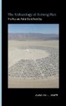 Carolyn L White, Carolyn L. White - Archaeology of Burning Man