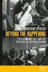 Catherine Spencer, Amelia Jones, Marsha Meskimmon - Beyond the Happening