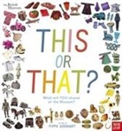 Pippa Goodhart - British Museum: This Or That?