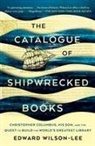 Edward Wilson-Lee - Catalogue of Shipwrecked Books