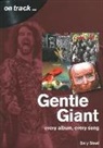 Gary Steel - Gentle Giant: Every Album, Every Song (On Track)