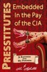 Andrew Schlademan, Dr. Udo Ulfkotte, Udo Ulfkotte - Presstitutes Embedded in the Pay of the CIA