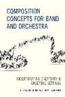 Alexander Koops, Alexander Whitener Koops, John L. Whitener - Composition Concepts for Band and Orchestra