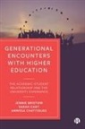 Jennie Bristow, Jennie (Canterbury Christ Church University) Bristow, Sarah Cant, Sarah (Canterbury Christ Church University) Cant, Anwesa Chatterjee, Anwesa (Canterbury Christ Church University) Chatterjee - Generational Encounters with Higher Education