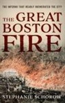 Stephanie Schorow, Schorow Stephanie - Great Boston Fire