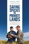 Lowell E. Baier, Lowell E./ Segal Baier - Saving Species on Private Lands