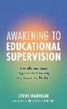Steve Haberlin - Awakening to Educational Supervision