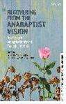 Paul Martens, Myr Penner, Laura Schmidt Roberts, ROBERTS LAURA SCHMID, Paul Martens, Myron A. Penner... - Recovering from the Anabaptist Vision