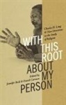 David Carrasco, Davíd Carrasco, Jennifer Reid - With This Root about My Person