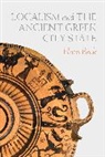 Hans Beck, Beck Hans - Localism and the Ancient Greek City-State