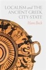 Hans Beck - Localism and the Ancient Greek City-State