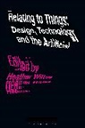 Heather Wiltse, Heather (Umea Institute of Design Wiltse, WILTSE HEATHER, Heather Wiltse, Heather (Umea Institute of Design Wiltse, Heather (Umea University Wiltse - Relating to Things
