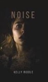 Kelly Riddle - Noise