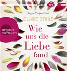 Claire Stihlé, Regine Vergeen - Wie uns die Liebe fand, 1 Audio-CD, 1 MP3 (Audiolibro)