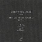 Moritz von Uslar, Moritz von Uslar - Auf ein Frühstücksei mit ..., 2 Audio-CD (Hörbuch)