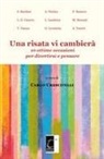 Virginia Danna, Pietro Rainero, Massimiliano Renaud - Una risata vi cambierà: 10 ottime occasioni per divertirsi e pensare