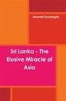 Sharmini Serasinghe - Sri Lanka - The Elusive Miracle of Asia