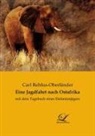 Carl Rehfus-Oberländer - Eine Jagdfahrt nach Ostafrika