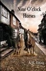 A. E. Ewing - Nine O'Clock Horses