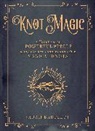 Sarah Bartlett - Knot Magic