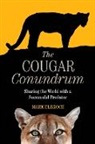 Lawrence Mark Elbroch, Mark Elbroch - Cougar Conundrum