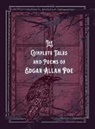 Edgar  Allan Poe - The Complete Tales & Poems of Edgar Allan Poe