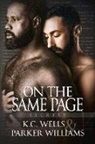K. C. Wells, K.C. Wells, Parker Williams - On the Same Page: Volume 4
