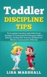 Lisa Marshall - Toddler Discipline Tips