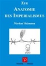 Markus Heizmann - Zur Anatomie des Imperialismus