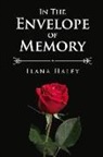 Ilana Haley - In the Envelope of Memory